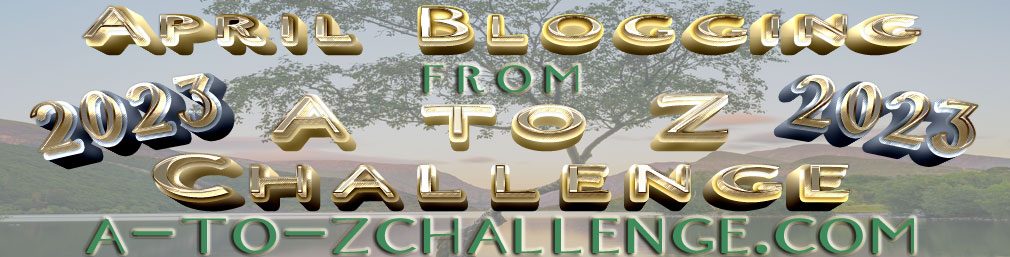Blogging From A To April Challenge